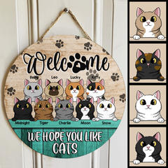 Welcome - We Hope You Like Cats - Personalized Cat Door Sign