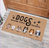 "Dogs and Cats welcome people tolerated" personalized doormat